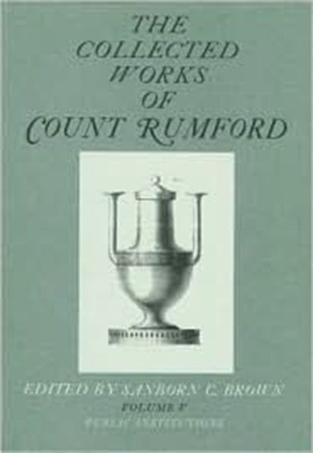 Book cover of: The Collected Works of Count Rumford. By: Rumford, Benjamin Graf von