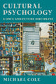 Book cover of: Cultural Psychology. By: Michael Cole