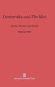 Book cover of: Dostoevsky and the Idiot. By: Robin Feuer Miller