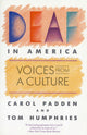 Book cover of: Deaf in America. By: Carol Padden, Carol A. Padden