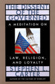 Book cover of: Dissent of the Governed. By: Stephen L. Carter