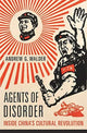 Book cover of: Agents of Disorder. By: Andrew G. Walder