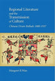 Book cover of: Regional Literature and the Transmission of Culture. By: Margaret B. Wan
