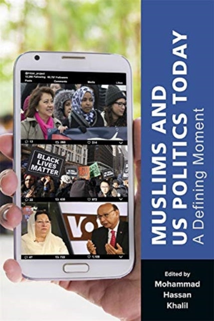Book cover of: Muslims and US Politics Today. By: Mohammad Hassan Khalil