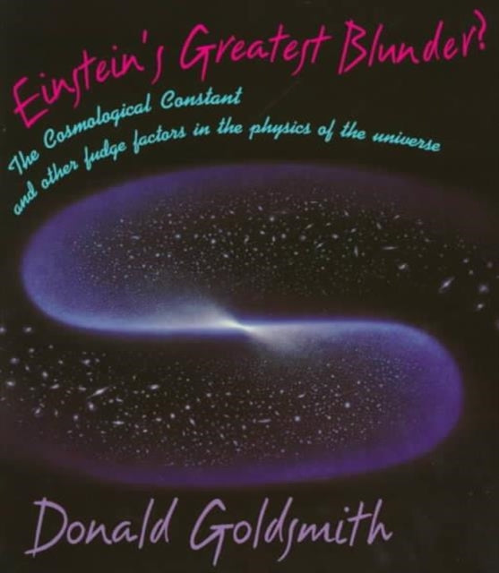 Book cover of: Einstein’s Greatest Blunder?. By: Donald Goldsmith