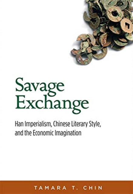 Book cover of: Savage Exchange. By: Tamara T. Chin