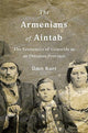Book cover of: Armenians of Aintab. By: Ümit Kurt
