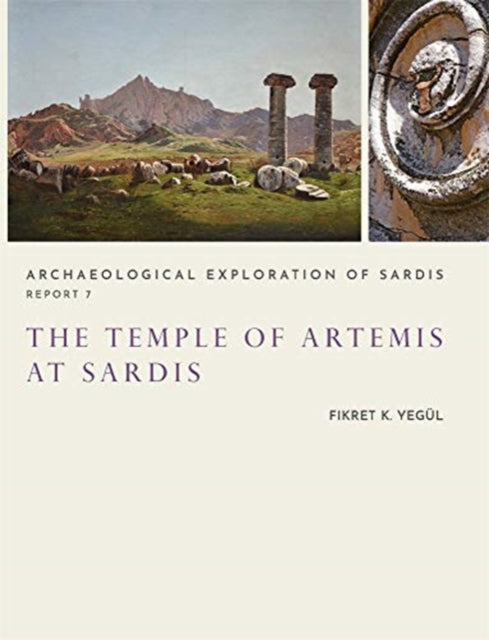 Book cover of: Temple of Artemis at Sardis. By: Fikret K. Yegül