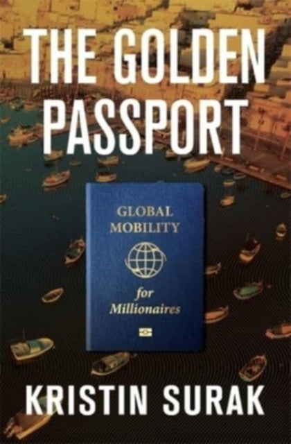 Book cover of: Golden Passport. By: Kristin Surak