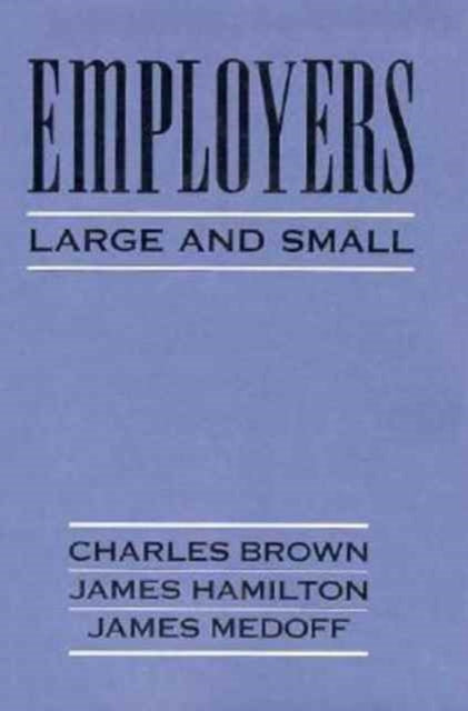 Book cover of: Employers Large and Small