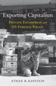 Book cover of: Exporting Capitalism. By: Ethan B. Kapstein