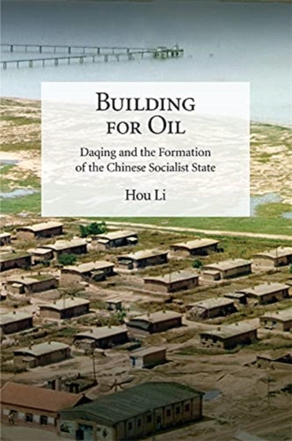 Book cover of: Building for Oil. By: Li Hou