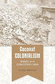 Book cover of: Coconut Colonialism. By: Holger Droessler