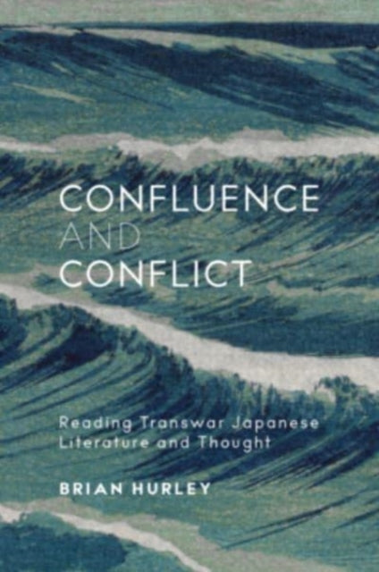 Book cover of: Confluence and Conflict. By: Brian Hurley