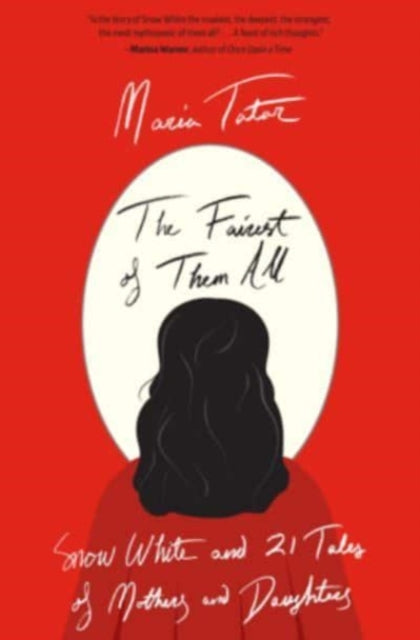 Book cover of: Fairest of Them All. By: Maria Tatar