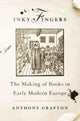 Book cover of: Inky Fingers. By: Anthony Grafton