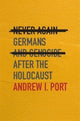Book cover of: Never Again. By: Andrew I. Port