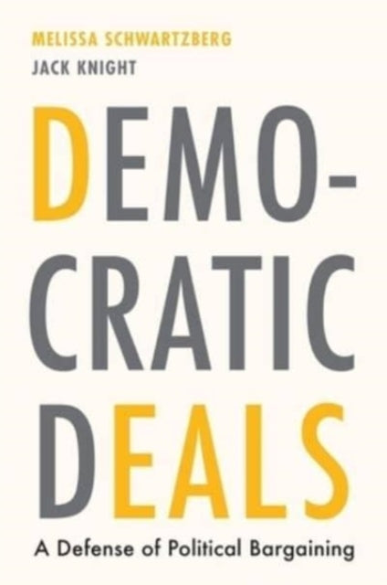 Book cover of: Democratic Deals. By: Melissa Schwartzberg