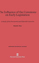 Book cover of: Influence of the Commons on Early Legislation. By: Howard L. Gray