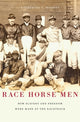 Book cover of: Race Horse Men. By: Katherine C. Mooney