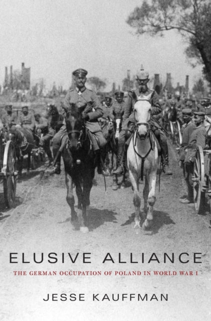 Book cover of: Elusive Alliance. By: Jesse Kauffman