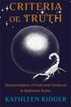 Book cover of: Criteria of Truth. By: Kathleen Kidder