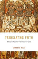 Book cover of: Translating Faith. By: Samantha Kelly