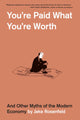 Book cover of: You’re Paid What You’re Worth. By: Jake Rosenfeld