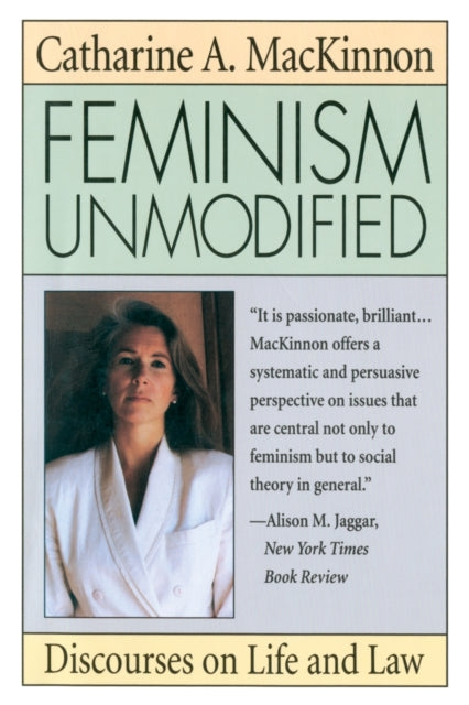 Book cover of: Feminism Unmodified. By: Catharine A. MacKinnon
