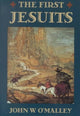 Book cover of: First Jesuits. By: John W. O'Malley