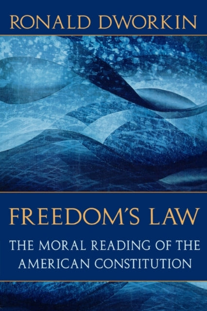 Book cover of: Freedom Law. By: Ronald Dworkin