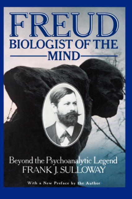 Book cover of: Freud, Biologist of the Mind