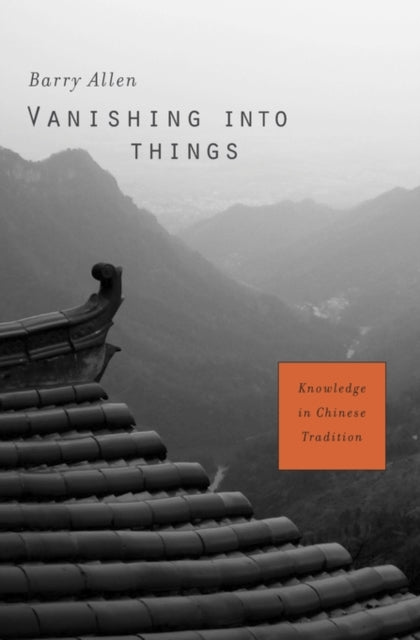 Book cover of: Vanishing into Things. By: Allen, Barry