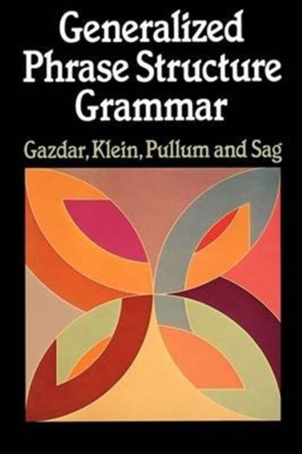 Book cover of: Generalized Phrase Structure Grammar