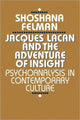 Book cover of: Jacques Lacan and the Adventure of Insight. By: Shoshana Felman