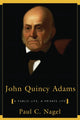 Book cover of: John Quincy Adams. By: Paul C. Nagel
