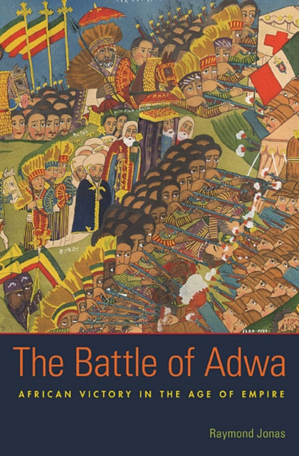 Book cover of: Battle of Adwa. By: Raymond Jonas
