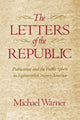 Book cover of: Letters of the Republic. By: Michael Warner