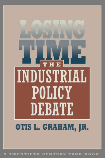 Book cover of: Losing Time. By: Otis Graham