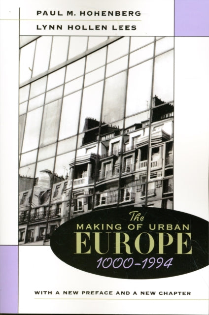 Book cover of: Making of Urban Europe, 1000–1994