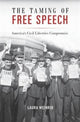 Book cover of: Taming of Free Speech. By: Laura M. Weinrib