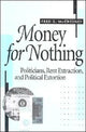 Book cover of: Money for Nothing