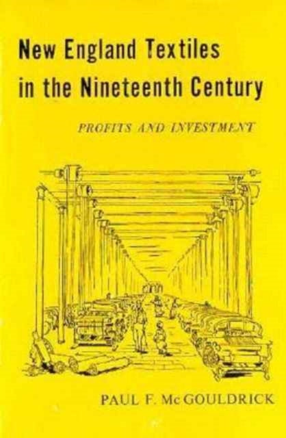 Book cover of: New England Textiles in the Nineteenth Century