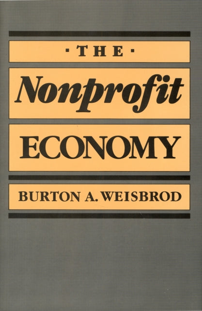 Book cover of: Nonprofit Economy. By: Burton Weisbrod