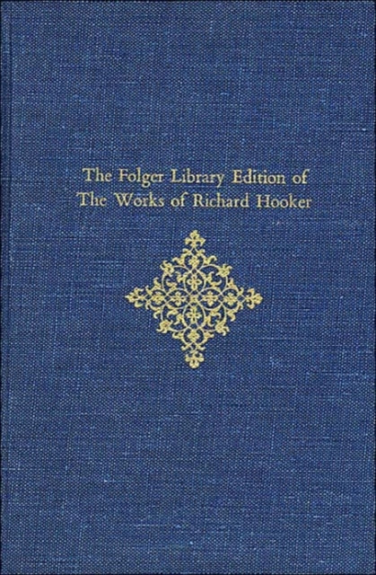 Book cover of: The Folger Library Edition of The Works of Richard Hooker