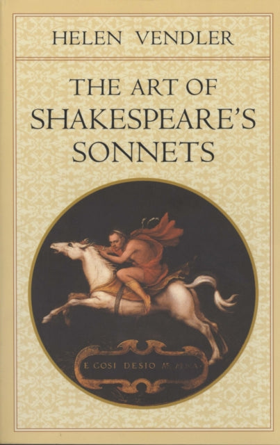 Book cover of: Art of Shakespeare’s Sonnets. By: Helen Hennessy Vendler