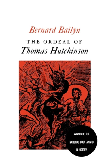 Book cover of: Ordeal of Thomas Hutchinson. By: Bernard Bailyn