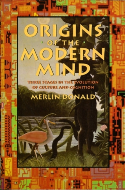Book cover of: Origins of the Modern Mind. By: Merlin Donald