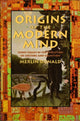 Book cover of: Origins of the Modern Mind. By: Merlin Donald