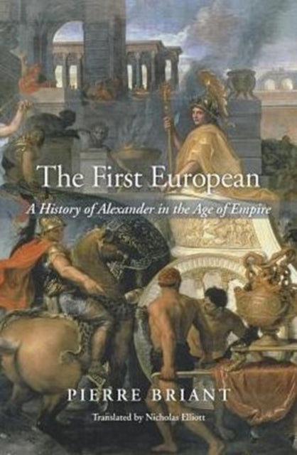 Book cover of: First European. By: Pierre Briant